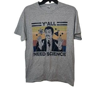 Y'all Need Science Neil Tyson T-Shirt Size Medium